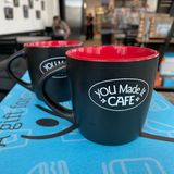 YOU Made It Café Mug